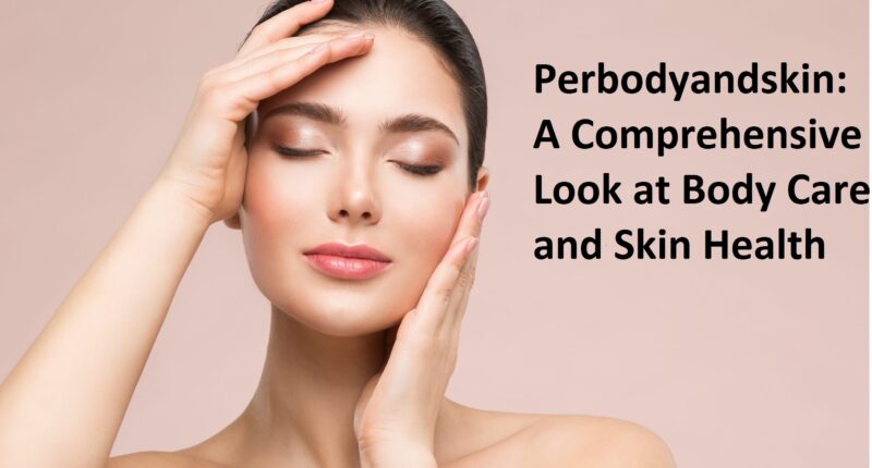 Perbodyandskin